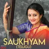 About Saukhyam (Telugu) Song
